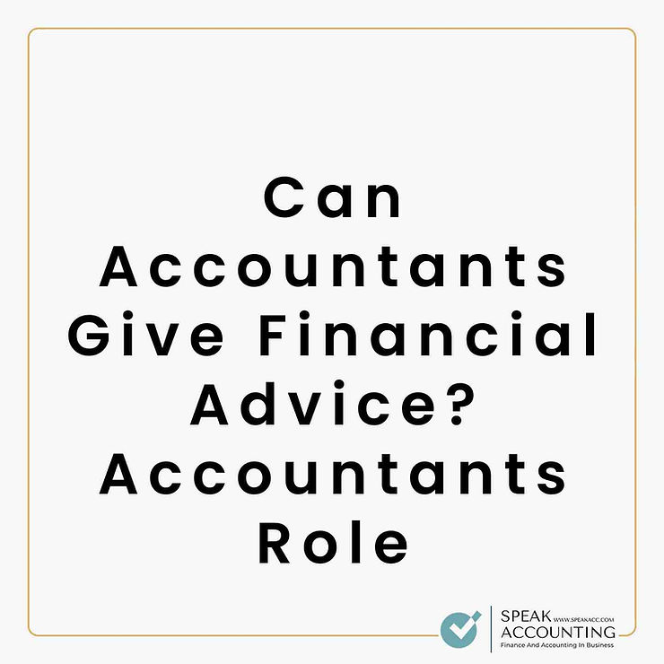 Can Accountants Give Financial Advice Accountants Advice1