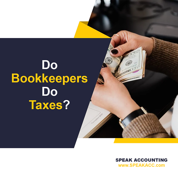 Do Bookkeepers Do Taxes Unveiling Their Role