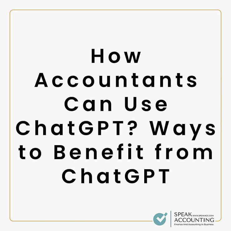 How Accountants Can Use ChatGPT Ways to Benefit from ChatGPT1