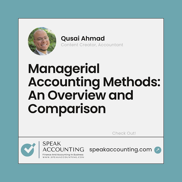 Managerial Accounting Methods An Overview and Comparison