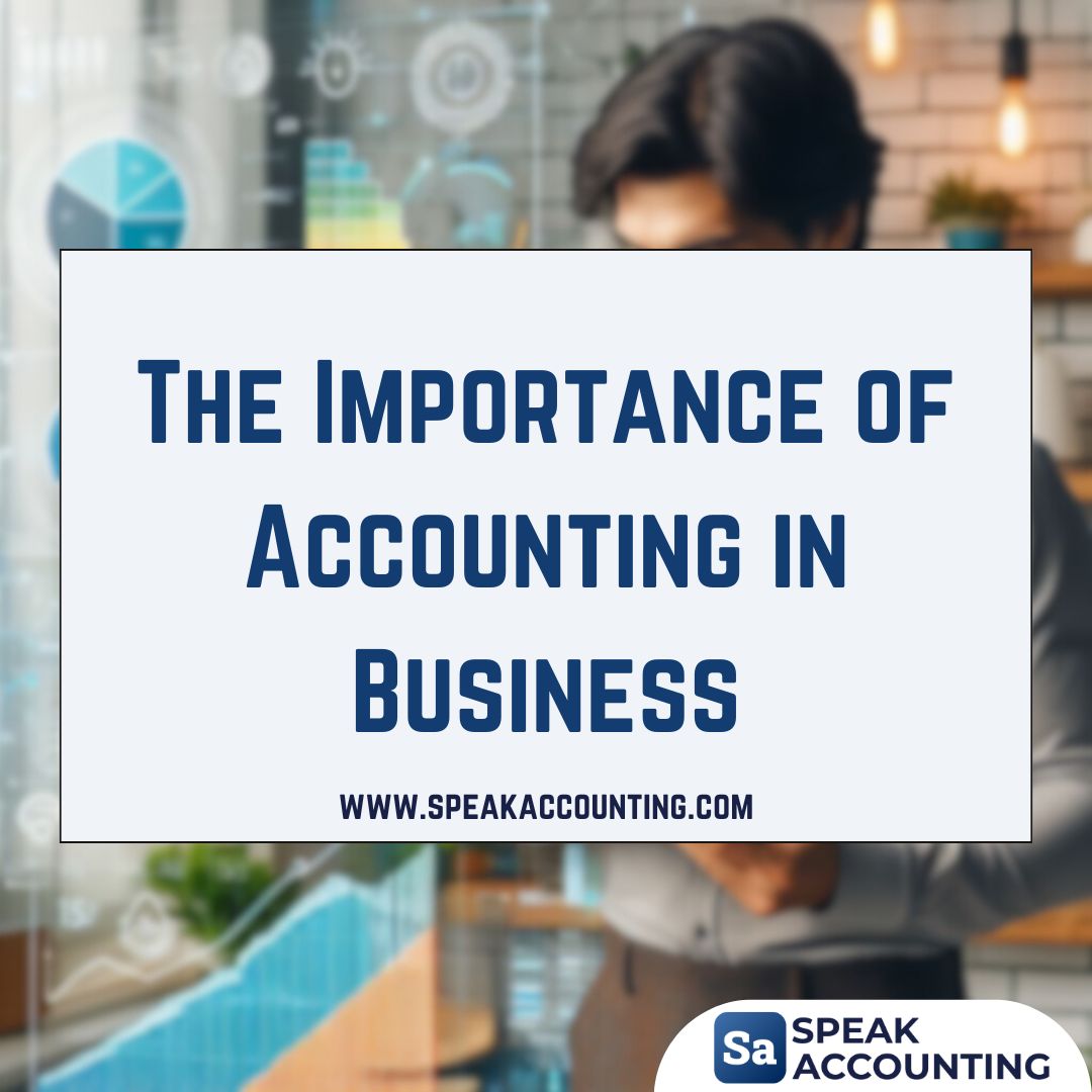 The Importance of Accounting in Business