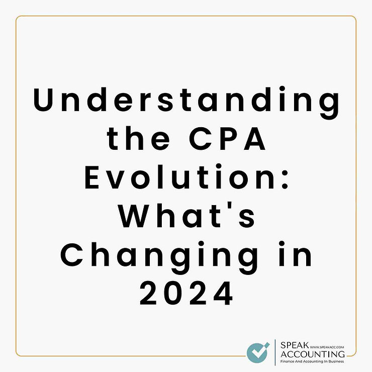 Understanding the CPA Evolution What's Changing in 20241